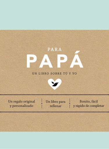 PARA PAPA UN LIBRO SOBRE TU Y YO