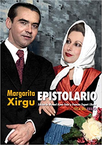 EPISTOLARIO. MARGARITA XIRGU