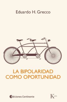 BIPOLARIDAD COMO OPORTUNIDAD, LA 