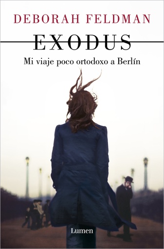 EXODUS. MI VIAJE POCO ORTODOXO A BERLIN