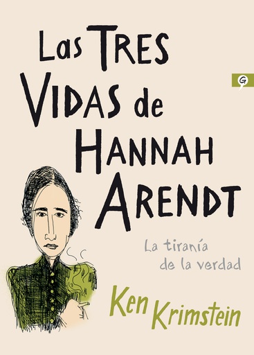 TRES VIDAS DE HANNAH ARENDT, LAS