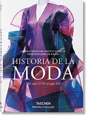 MODA. UNA HISTORIA DESDE EL SIGLO XVIII AL SIGLO XX 