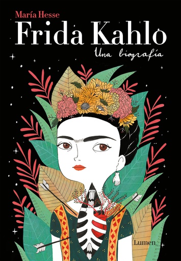 FRIDA KAHLO. UNA BIOGRAFIA