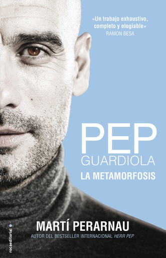 PEP GUARDIOLA, LA METAMORFOSIS