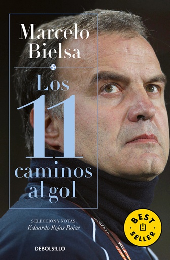 MARCELO BIELSA, LOS 11 CAMINOS AL GOL