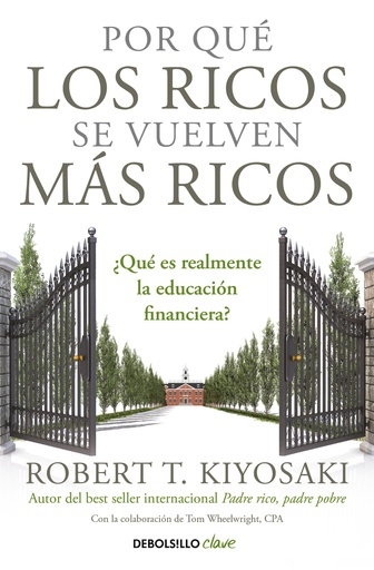 POR QUE LOS RICOS SE VUELVEN MAS RICOS