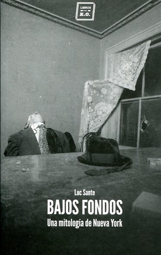 BAJOS FONDOS, UNA MITOLOGIA DE NUEVA YORK