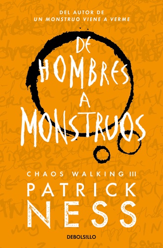 CHAOS WALKING III - DE HOMBRES A MONSTRUOS