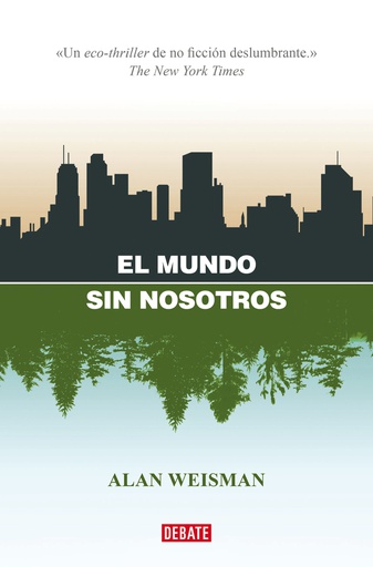 MUNDO SIN NOSOTROS, EL