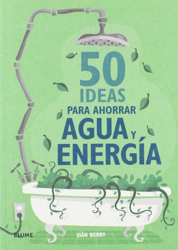 50 IDEAS PARA AHORRAR AGUA