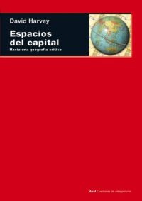 ESPACIOS DEL CAPITAL. HACIA UNA GEOGRAFIA CRITICA