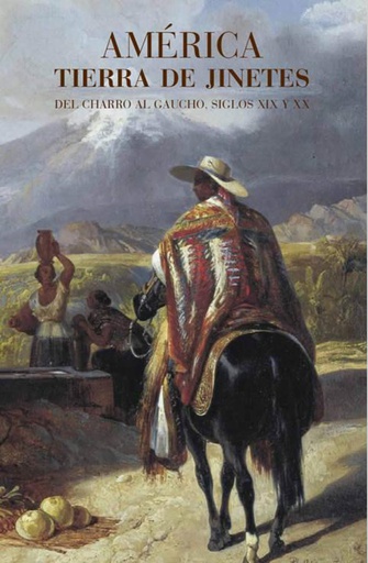 AMERICA: TIERRA DE JINETES