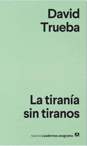 TIRANIA SIN TIRANOS, LA 