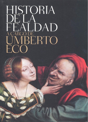 HISTORIA DE LA FEALDAD