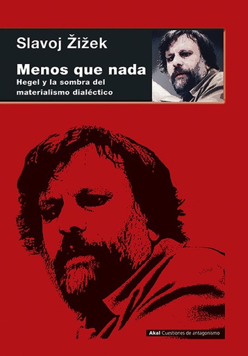 Menos que nada. Hegel y la sombra del materialismo dialéctico