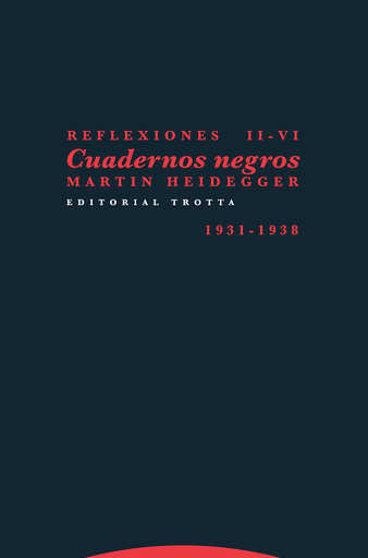 CUADERNOS NEGROS (1931-38) REFLEXIONES II-VI