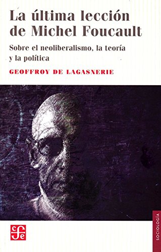 ULTIMA LECCION DE MICHEL FOUCAULT, LA